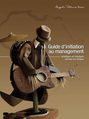cover image of Guide d'initiation au management artistique en musique urbaine en Afrique